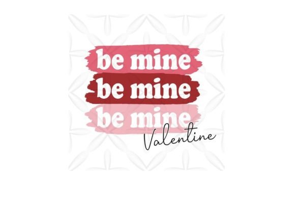Download Be Mine Valentine Brush Strokes - Valentine brush Collection